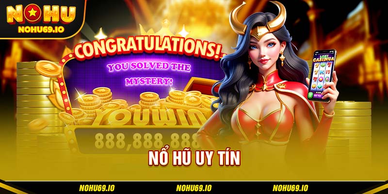 Tổng quan về website nổ hũ uy tín NOHU Tổng quan về website nổ hũ uy tín NOHU