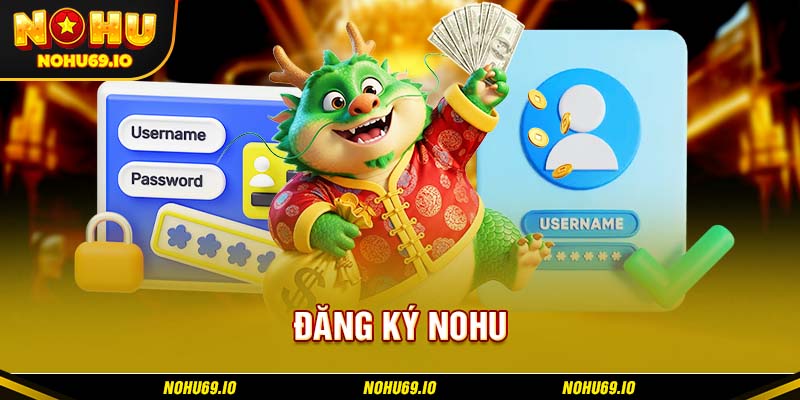 Điều kiện cần nắm vững để thực hiện đăng ký NOHU Điều kiện cần nắm vững để thực hiện đăng ký NOHU